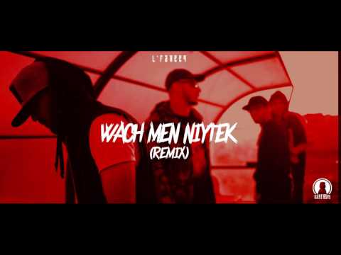 L'FAREE9 - WACH MEN NIYTEK (REMIX) | PRODUCED BY ILL DANE