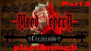 Blood Opera Crescendo - DEMO - Playthrough Part 2 (indie horror adventure)