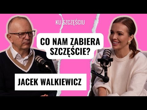JACEK WALKIEWICZ: Szczęście to wybór. Jak przestać nieść to, co ciężkie?