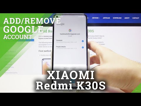 How to Add and Remove Google Account in XIAOMI Redmi K30S – Manage Google Account