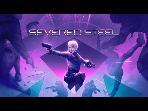 Severed Steel Rogue Steel Update Trailer