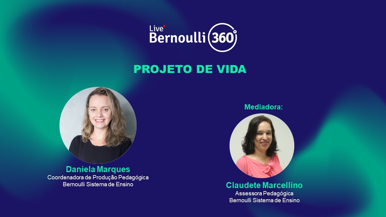 BERNOULLI 360° | Projeto de Vida