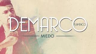 Demarco Flamenco - Miedo (Lyric Video)