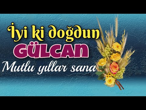 İyi ki doğdun Gülcan. Doğum günün kutlu olsun, mutlu yıllar sana. İsme özel doğum günü şarkısı