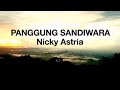 Nicky Astria PANGGUNG SANDIWARA Lirik