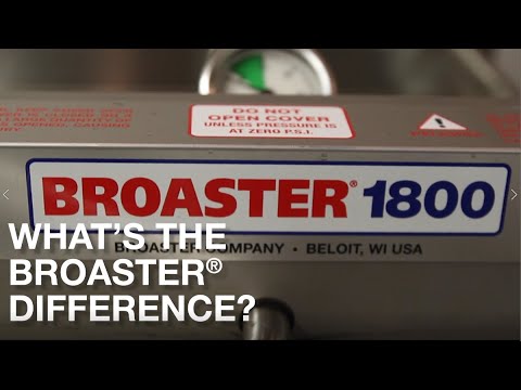 What exactly IS the Broaster Difference?