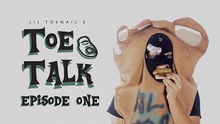 Toe Talk: Episode One