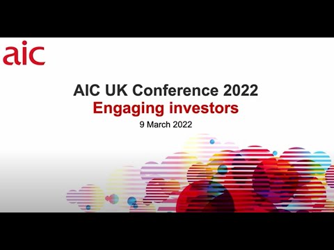 Engaging investors: AIC UK Conference 2022 session 1
