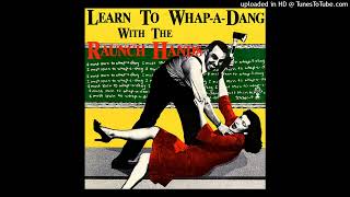 The Raunch Hands - Getcha Some