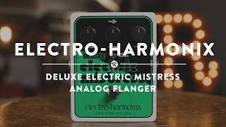 Electro-Harmonix Deluxe Electric Mistress Analog Flanger | Reverb Demo Video