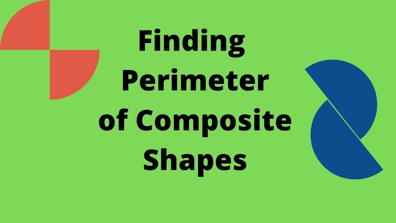 Perimeter of Composite Shapes #perimeterofcircle