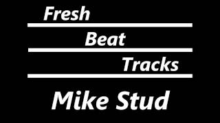 Mike Stud - Still Fly (Remix)