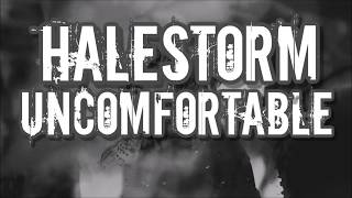 Halestorm - Uncomfortable Lyrics