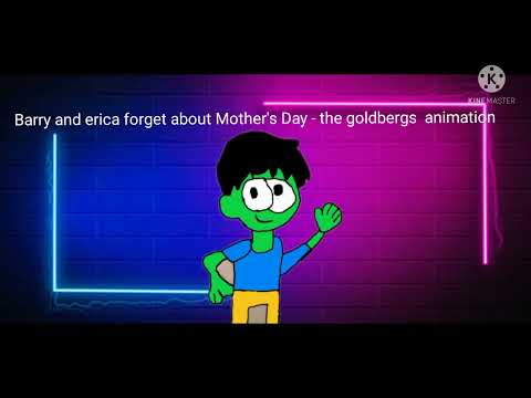 Barry and erica forget adout Mother's Day- The Goldbergs Animation
