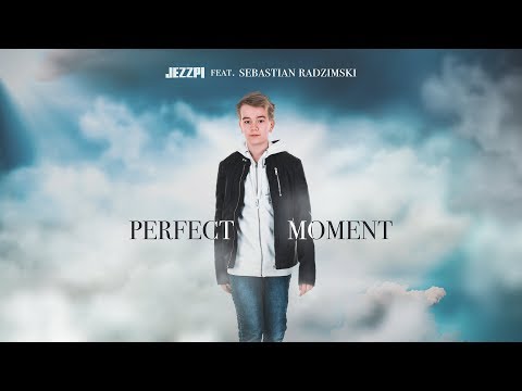 Jezzpi feat. Sebastian Radzimski - Perfect Moment (Official Lyric Video)
