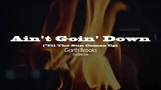 Garth Brooks - Ain't Goin' Down 'Til The Sun Comes Up
