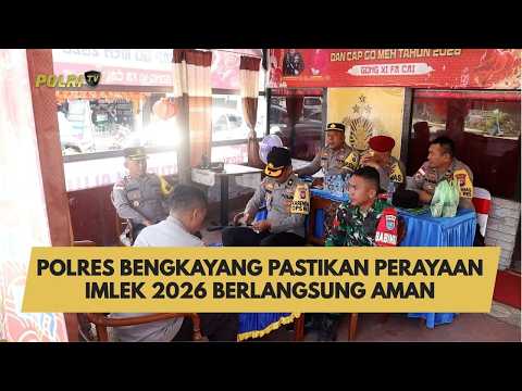 POLRES BENGKAYANG PASTIKAN PERAYAAN IMLEK 2026 BERLANGSUNG AMAN