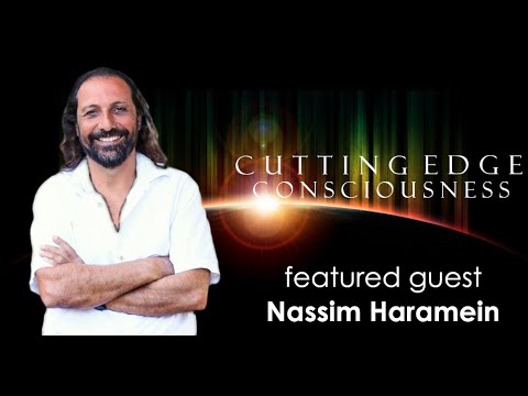 Nassim Haramein:  Resonance, Black Holes, Sacred Geometry and Unified Field Theory