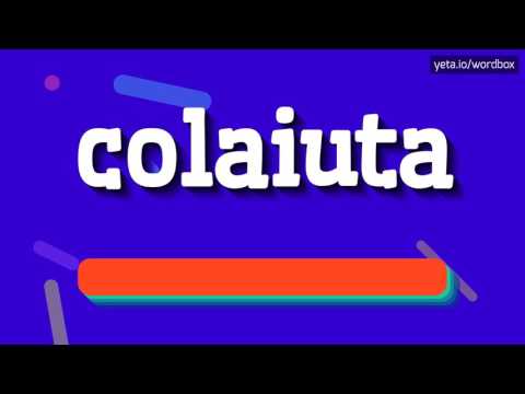 COLAIUTA - HOW TO PRONOUNCE IT!?