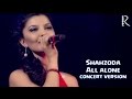 Shahzoda All Alone Concert Version