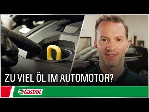 Zu viel Öl im Automotor: Das ist zu tun | Motoröl wechseln | Castrol Deutschland