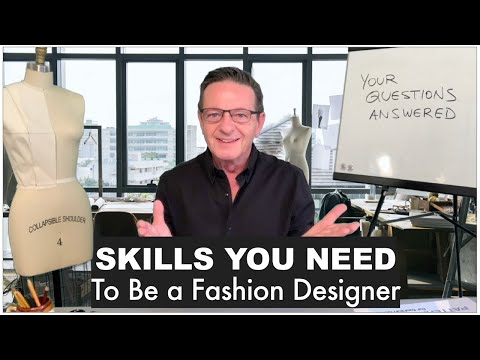 What Skills Do You Need to Be a Fashion Designer