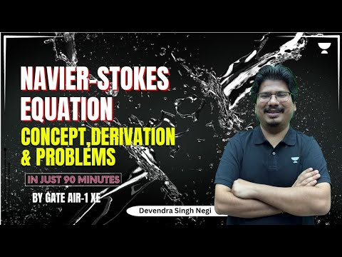 Navier-Stokes Equation Concept, Derivation & Problems in Just 90 minutes | Devendra Singh Negi