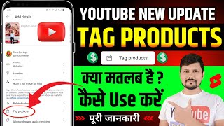 Tag Products | YouTube Tag Products Kya Hai | YouTube Tag Products New