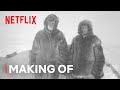 Against the Ice | Making Of: The Story | Netflix