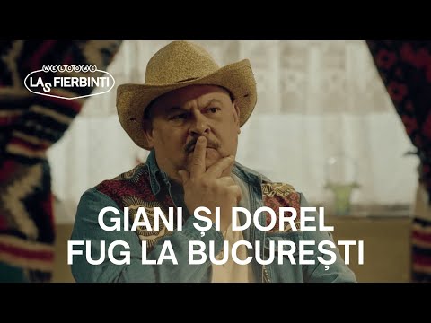 Dorel și Giani fug la București, dar pe buget | Las Fierbinți 26