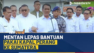 Download lagu Mentan Amran Kembali Lepas Bantuan Menggunakan Kapal Perang ke Sumatera | NTV mp3 Download lagu Mentan Amran Kembali Lepas Bantuan Menggunakan Kapal Perang ke Sumatera | NTV mp3