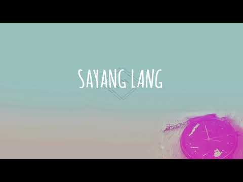 Kuatro Kantos - Sayang Lang (Official Lyric Video)
