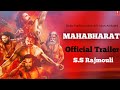 MAHABHARAT  - Official Trailer ( Part 1 ) | Hrithik ,Prabhas, Allu Arjun, Aamir, | S.S Rajmouli