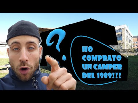 Ho comprato un Camper del 1989!!!