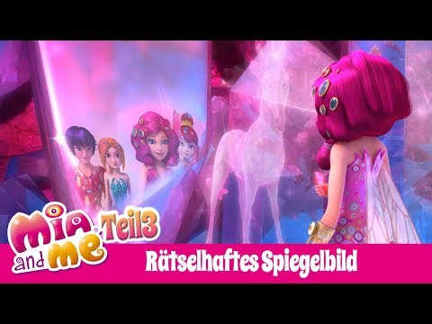 Das geheimnisvolle Spiegelbild - Teil 3 - Mia and me Staffel 3