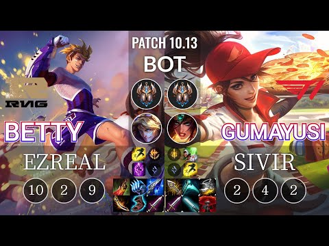 RNG Betty Ezreal vs T1 Gumayusi Sivir Bot - KR Patch 10.13