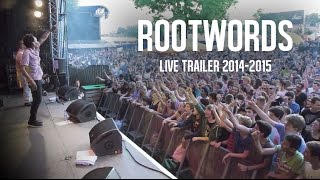 Rootwords and The Block Notes - Live Trailer 2014/2015