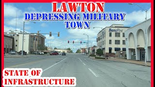 Lawton - Oklahoma | The DEPRESSING Military Town | State of Infrastructure