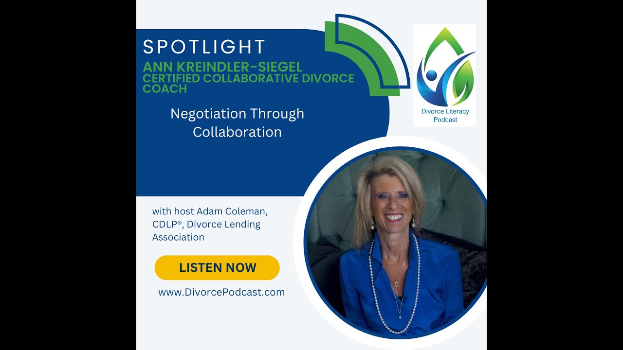 Negotiation Through Collaboration with Adam Coleman, CDLP® and Ann Kreindler-Siegel
