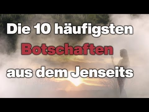 Jenseitskontakte - 10 häufige Wege, wie Verstorbene uns berühren. Visuals inklusive 🔥