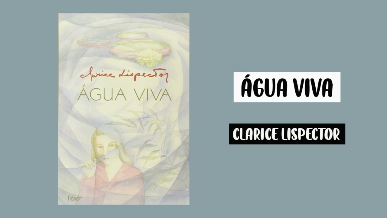 ÁGUA VIVA, Clarice Lispector | audiobook
