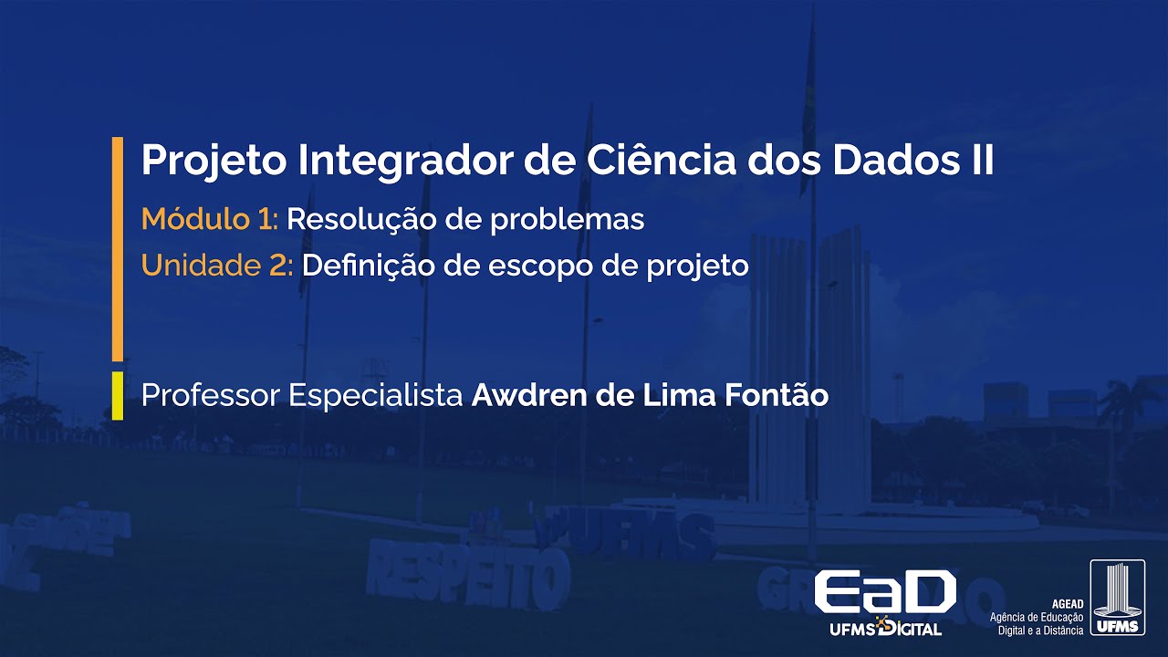 [UFMS Digital] Projeto Integrador II (CDD) - Módulo 1 - Unidade 2