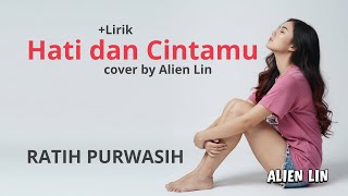 Download lagu Hati dan Cintamu - Ratih Purwasih | Cover by Aline  Music mp3