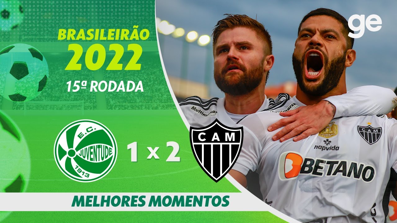 JUVENTUDE 1 X 2 ATLÉTICO-MG | MELHORES MOMENTOS | 15ª RODADA BRASILEIRÃO 2022