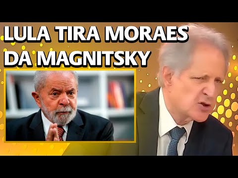 LULA REMOVE O NOME DE MORAES DA MAGNITSKY
