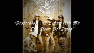 Desperados - My Gun And Me