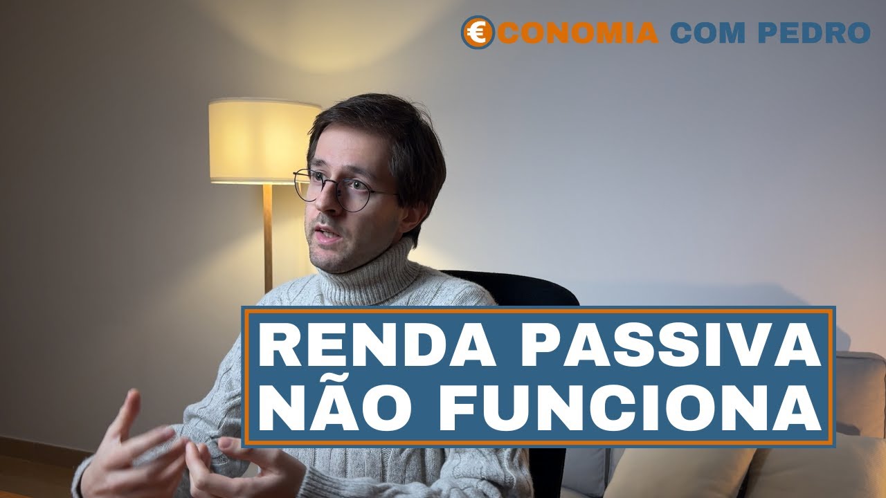 Renda passiva NÃO é a solução