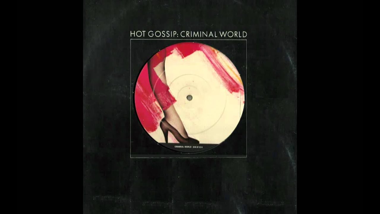 Hot Gossip - Criminal World 12'' (Metro Cover) - YouTube