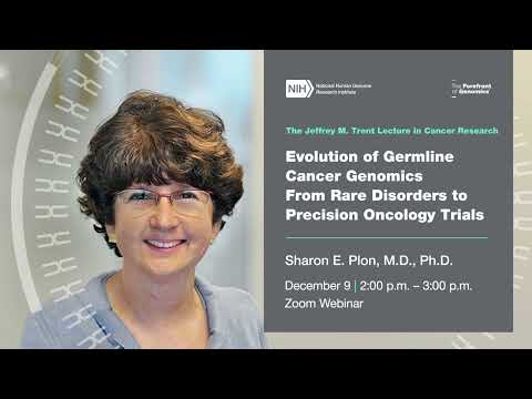 2021 Jeffrey M. Trent Lecture in Cancer Research - Sharon Plon