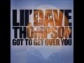Lil' Dave Thompson - I Got The Blues